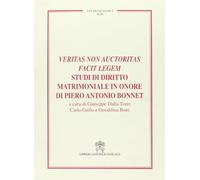 Veritas non auctoritas facit legem studi di diritto matrimoniale in onore di Pietro Antonio Bonnet