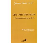 Veritatis splendor: El esplendor de la verdad