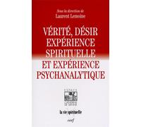 Verite, desir, experience spirituelle et experience psychanalytique - Laurent Lemoine - Cerf - broché - Essai
