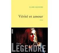 Vérité et amour Claire Legendre (Auteur)