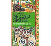 Vérité et feuilles de thé: Mma Ramotswe - Tome 10 (10)