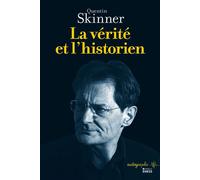 Vérité et l'historien - Quentin Skinner - Ecole Des Hautes Etudes En Sciences Sociales - broché - Etude