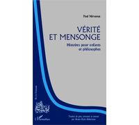 Vérité et mensonge Histoires pour enfants et philosophes - Nirvánas Paúlos - L'harmattan - broché - Roman