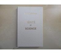 Vérité Et Science - Prologue À Une Philosophie De La Liberté