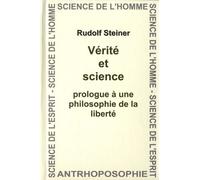 Vérité Et Science - Prologue À Une Philosophie De La Liberté