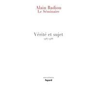 Vérité Et Sujet - Le Séminaire 1987-1988
