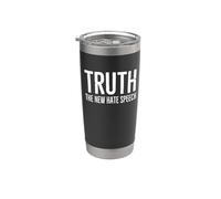 Vérité Le nouveau discours de haine Déclaration de rectitude politique Gobelet isotherme en acier inoxydable double paroi
