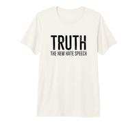 Vérité Le Nouveau Discours de Haine Déclaration de Rectitude Politique T-Shirt Haut de Gamme