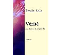 Vérité: Les Quatre Évangiles III