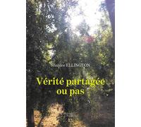 Vérité partagée ou pas - Madame Shanice ELLINGTON - Baudelaire - broché - Récit