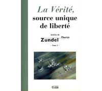 VERITE SOURCE UNIQUE DE LIBERTE