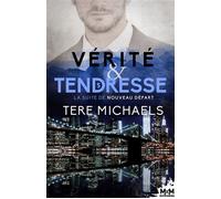 Vérité & Tendresse - Tere Michaels - MxM Bookmark - broché - Roman
