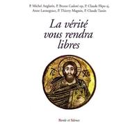 Verite vous rendra libre - conf de careme nanterre 2008 - Mgr daucourt - Parole Et Silence Eds - broché - Essai