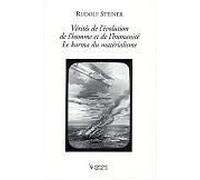 Vérités De L'évolution De L'homme Et De L'humanité. Le Karma Du Matérialisme
