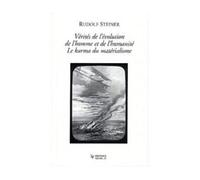 Vérités de l'évolution de l'homme et de l'humanité - Le karma du matérialisme - Rudolf Steiner - Novalis Eds - broché - Essai