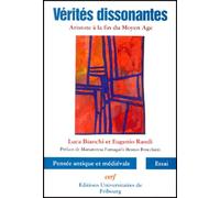 VERITES DISSONANTES - ARISTOTE A LA FIN DU MOYEN AGE