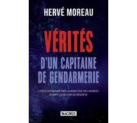 Vérités d'un capitaine de gendarmerie: L'officier blâmé par la ministre des armées rompt le devoir de réserve
