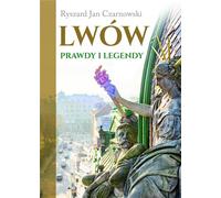 Vérités et légendes de Lviv - Ryszard Jan Czarnowski (Buch auf Polnisch)