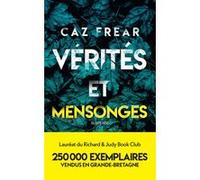 Vérités et mensonges Caz Frear (Auteur), Sophie Guyon (Traduction)
