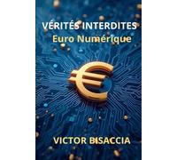 VÉRITÉS INTERDITES: Euro Numérique