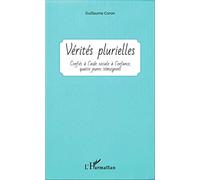 Vérités plurielles: Confiés à l'aide sociale à l'enfance, quatre jeunes témoignent