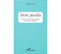 Guillaume Coron – Vérités plurielles – Confiés à l'aide sociale à l'enfance – L'Harmattan