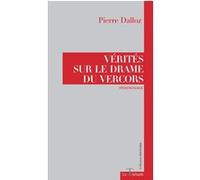 Vérités Sur le Drame du Vercors