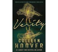 Verity: The thriller that will capture your heart and blow your mind, from the author of IT ENDS WITH US