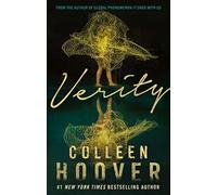 Verity: The thriller that will capture your heart and blow your mind, from the author of IT ENDS WITH US