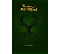 Verkenoxia: Book one: Veil of Whitehall