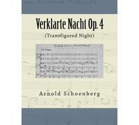 Verklarte Nacht Op. 4: (Transfigured Night)