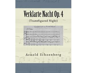Verklarte Nacht Op. 4: (Transfigured Night)