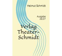 Verlag Theater-Schmidt: Ausgabe 26/27