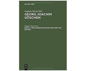 Verlagsbibliographie Göschen 1785 Bis 1838