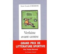 Verlaine avant-centre - Jean-Louis Crimon - Castor Astral - broché - Roman