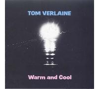 Verlaine, Tom - Warm & Cool