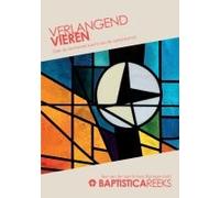 Verlangend Vieren. Over De Vormende Kracht Van De Samenkomst
