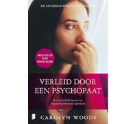 Verleid door een psychopaat: Ik werd verliefd op een van Engelands beruchtste oplichters