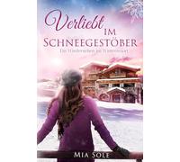 Verliebt im Schneegestöber: Ein Wiedersehen im Winterresort