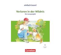 Verloren in der Wildnis: Ein Leseprojekt nach dem gleichnamigen Jugendbuch von Bobbie Pyron - Empfohlen für das 5.-6. Schuljahr - Ausgabe ab 2024 - Arbeitsbuch mit Lösungen und Audios