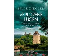 Verlorene Lügen. Ein Fall für Sina Engel Tödliches Familiendrama an der Bergstraße - von SPIEGEL-Bestsellerautorin Silke Ziegler - Silke Ziegler - Grafit Verlag - ebook (ePub) - Livre