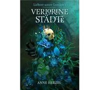 Verlorene Sta¨dte | Anne Herzel Anne Herzel (Auteur)
