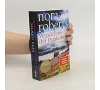 Vermächtnis der Dunkelheit | Nora Roberts Nora Roberts (Auteur)