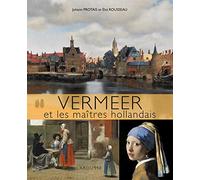 Vermeer et les maîtres hollandais