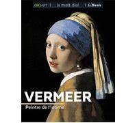 Vermeer, peintre de l'intime