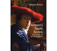 Vermeer's Family Secrets