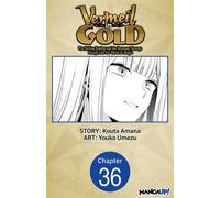 Vermeil in Gold: The Failing Student and the Strongest Scourge Plunge Into the World of Magic #036 - Kouta Amana - Manga UP! - ebook (ePub illustré) - Livre