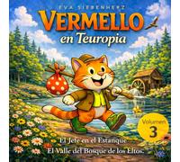 Vermello en Teuropia: El Jefe en el Estanque - El Valle del Bosque de lo Eltos.