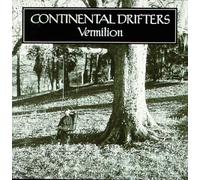 Vermilion by Continental Drifters
