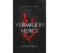 Vermilion Mercy: A Dark Romance (The Vermilion Series Book 1)